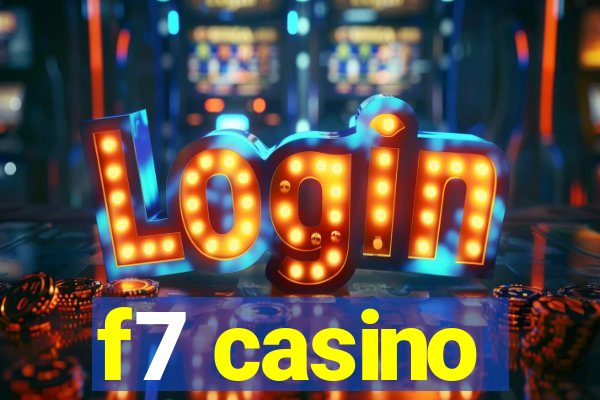 f7 casino